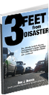 3 Feet From Disaster